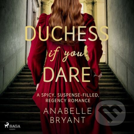 Audiokniha: Duchess if you Dare (EN) (Anabelle Bryant). Saga Egmont, 2025 Audiokniha: Duchess if you Dare (EN) (Anabelle Bryant). Saga Egmont, 2025