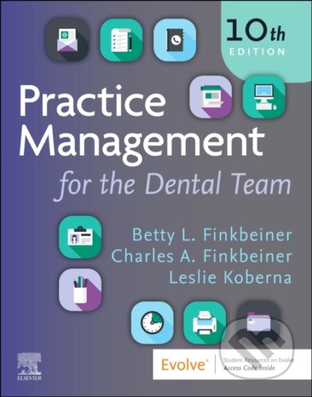 Kniha: Practice Management for the Dental Team (Charles Allan Finkbeiner a Betty Ladley Finkbeiner). Churchill Livingstone, 2025 Kniha: Practice Management for the Dental Team (Charles Allan Finkbeiner a Betty Ladley Finkbeiner). Churchill Livingstone, 2025