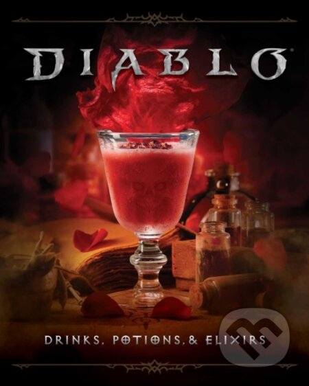 Kniha: Diablo: Drinks, Potions & Elixirs (Cassandra Reeder). Insight, 2025 Kniha: Diablo: Drinks, Potions & Elixirs (Cassandra Reeder). Insight, 2025