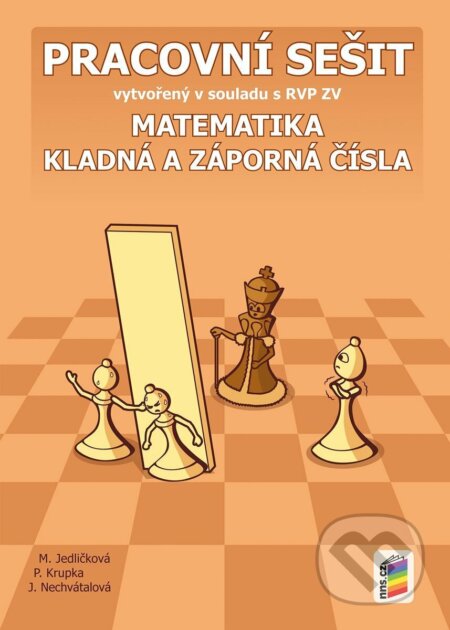 Kniha: Matematika - Kladná a záporná čísla (pracovní sešit) (NNS). NNS, 2025 Kniha: Matematika - Kladná a záporná čísla (pracovní sešit) (NNS). NNS, 2025
