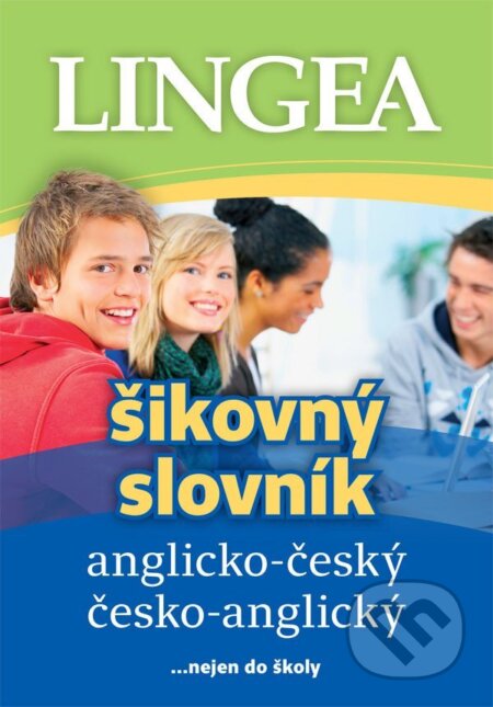 Kniha: Anglicko-český, česko-anglický šikovný slovník …nejen do školy (Lingea). Lingea, 2025 Kniha: Anglicko-český, česko-anglický šikovný slovník …nejen do školy (Lingea). Lingea, 2025