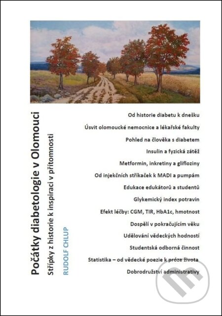 Kniha: Počátky diabetologie v Olomouci (Rudolf Chlup). RNDr. Vladimír Chlup (chlup.net), 2025 Kniha: Počátky diabetologie v Olomouci (Rudolf Chlup). RNDr. Vladimír Chlup (chlup.net), 2025