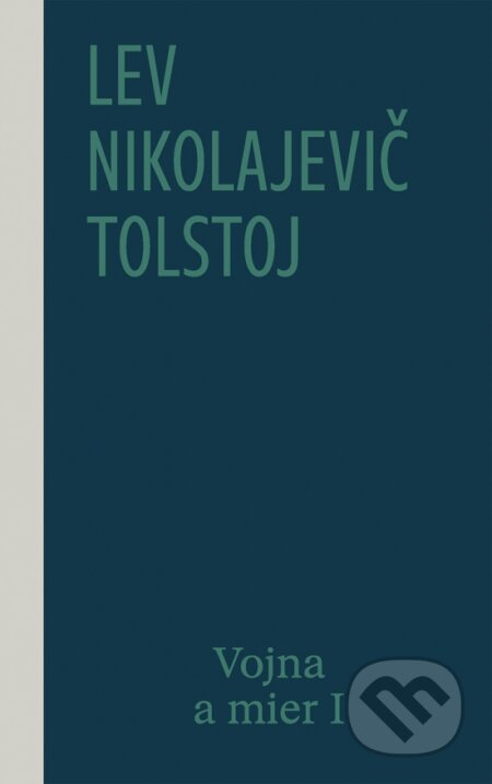 Kniha: Vojna a mier I (1. a 2. zväzok) (Lev Nikolajevič Tolstoj). Odeon, 2026 Kniha: Vojna a mier I (1. a 2. zväzok) (Lev Nikolajevič Tolstoj). Odeon, 2026