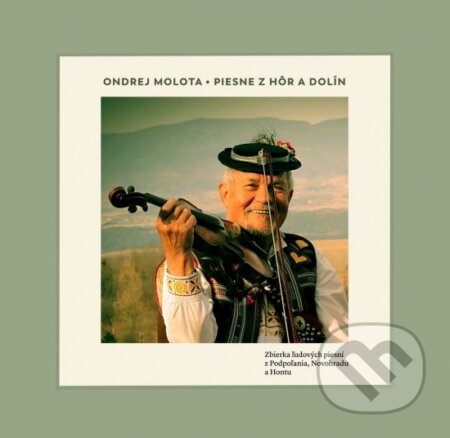 Kniha: Piesne z hôr a dolín (Ondrej Molota). Dixit, 2025 Kniha: Piesne z hôr a dolín (Ondrej Molota). Dixit, 2025