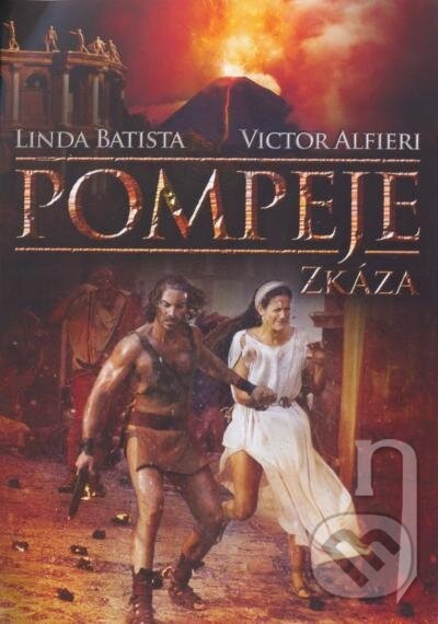 Film: Pompeje: Zkáza (Paolo Poeti) (DVD). , 2008 Film: Pompeje: Zkáza (Paolo Poeti) (DVD). , 2008