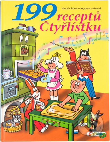 Kniha: 199 receptů Čtyřlístku (Anna Židková). , 2008 Kniha: 199 receptů Čtyřlístku (Anna Židková). , 2008
