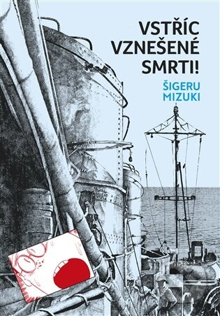 Kniha: Vstříc vznešené smrti (Šigeru Mizuki). Argo, 2025 Kniha: Vstříc vznešené smrti (Šigeru Mizuki). Argo, 2025