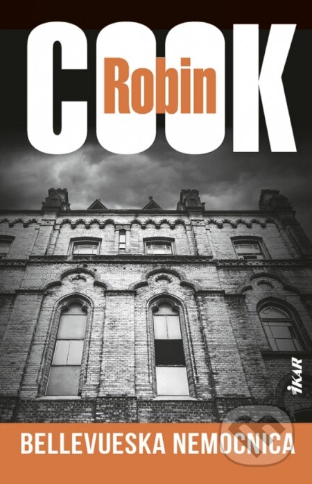 Kniha: Bellevueská nemocnica (Robin Cook). Ikar, 2026 Kniha: Bellevueská nemocnica (Robin Cook). Ikar, 2026