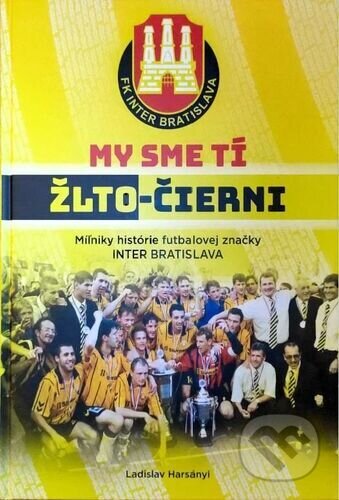 Kniha: My sme tí žlto-čierni (Ladislav Harsányi a Juraj Obložinský). MW Promotion, 2025 Kniha: My sme tí žlto-čierni (Ladislav Harsányi a Juraj Obložinský). MW Promotion, 2025