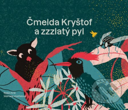 Kniha: Čmelda Kryštof a zzzlatý pyl (Robin Král). Pop - Pap, 2025 Kniha: Čmelda Kryštof a zzzlatý pyl (Robin Král). Pop - Pap, 2025