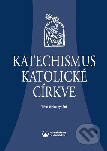Kniha: Katechismus katolické církve (Karmelitánské nakladatelství). Karmelitánské nakladatelství, 2025 Kniha: Katechismus katolické církve (Karmelitánské nakladatelství). Karmelitánské nakladatelství, 2025