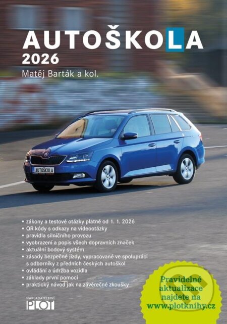 Kniha: Autoškola 2026 (CZ) (Matěj Barták). Plot, 2025 Kniha: Autoškola 2026 (CZ) (Matěj Barták). Plot, 2025