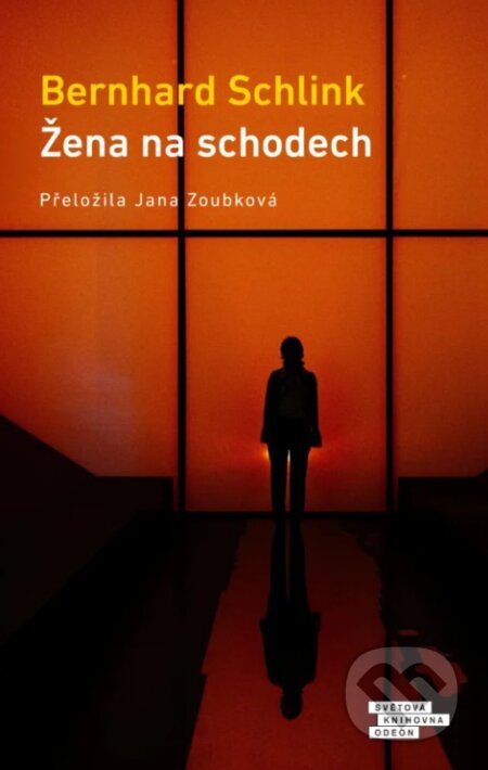 Kniha: Žena na schodech (Bernhard Schlink). Odeon CZ, 2026 Kniha: Žena na schodech (Bernhard Schlink). Odeon CZ, 2026