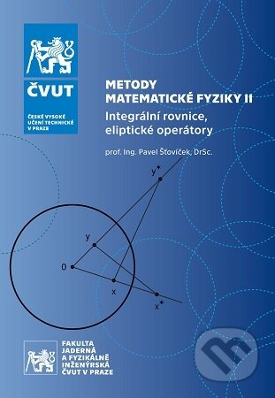 Kniha: Metody matematické fyziky II (2. vydání) (Pavel Šťovíček). CVUT Praha, 2025 Kniha: Metody matematické fyziky II (2. vydání) (Pavel Šťovíček). CVUT Praha, 2025