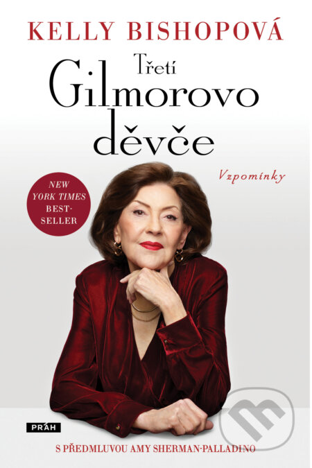 E-kniha: Třetí Gillmorovo děvče (Kelly Bishop). Práh, 2025 E-kniha: Třetí Gillmorovo děvče (Kelly Bishop). Práh, 2025