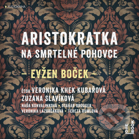 Audiokniha: Aristokratka na smrtelné pohovce (Evžen Boček). OneHotBook, 2025 Audiokniha: Aristokratka na smrtelné pohovce (Evžen Boček). OneHotBook, 2025