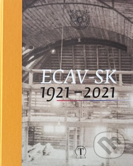 Kniha: ECAV-SK 1921 - 2021 (Martin Kováč). Tranoscius, 2025 Kniha: ECAV-SK 1921 - 2021 (Martin Kováč). Tranoscius, 2025