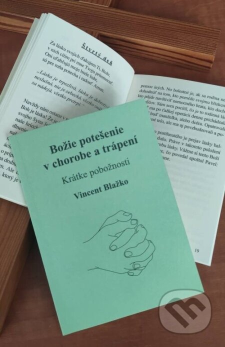 Kniha: Božie potešenie v chorobe a trápení (Vincent Blažko). Tranoscius, 2025 Kniha: Božie potešenie v chorobe a trápení (Vincent Blažko). Tranoscius, 2025