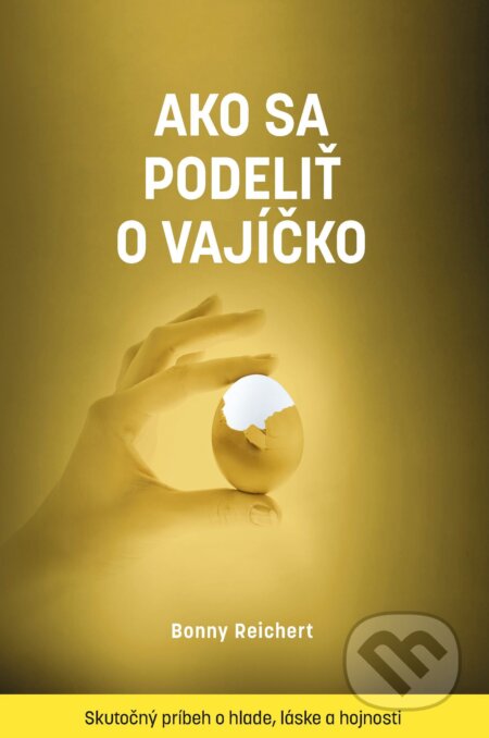 E-kniha: Ako sa podeliť o vajíčko (Bonny Reichert). Petit Press, 2025 E-kniha: Ako sa podeliť o vajíčko (Bonny Reichert). Petit Press, 2025