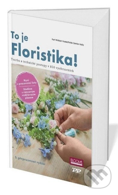 Kniha: To je Floristika! (Karl-Michael Haake). Profi Press, 2025 Kniha: To je Floristika! (Karl-Michael Haake). Profi Press, 2025