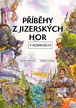Kniha: Příběhy z Jizerských hor v komiksech (Radek Drahný). Green Mango, 2025 Kniha: Příběhy z Jizerských hor v komiksech (Radek Drahný). Green Mango, 2025