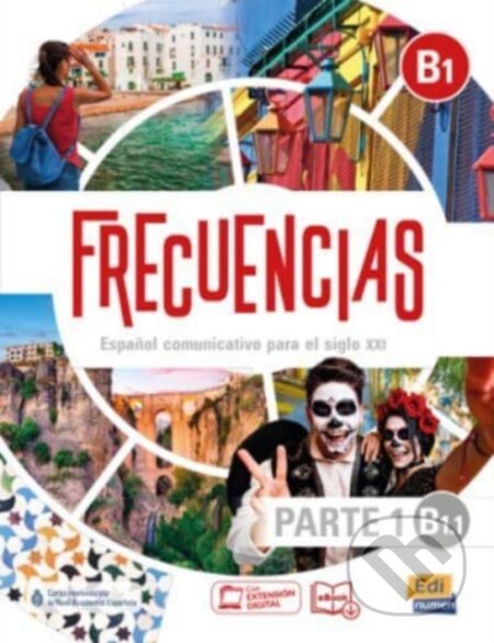 Kniha: Frecuencias B1.1 - Libro Alumno (Frecuencias Equipo). Edinumen, 2020 Kniha: Frecuencias B1.1 - Libro Alumno (Frecuencias Equipo). Edinumen, 2020