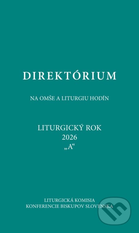 E-kniha: Direktórium 2026 (Spolok svätého Vojtecha). Spolok svätého Vojtecha, 2025 E-kniha: Direktórium 2026 (Spolok svätého Vojtecha). Spolok svätého Vojtecha, 2025