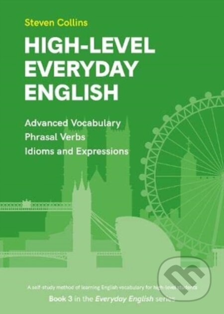 Kniha: High-Level Everyday English (Autor Fiktivní). , 2020 Kniha: High-Level Everyday English (Autor Fiktivní). , 2020