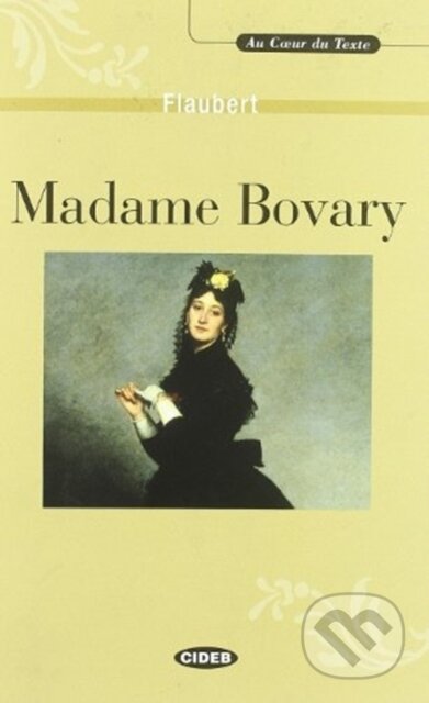 Kniha: Madame Bovary (Gustave Flaubert). Black Cat, 2002 Kniha: Madame Bovary (Gustave Flaubert). Black Cat, 2002
