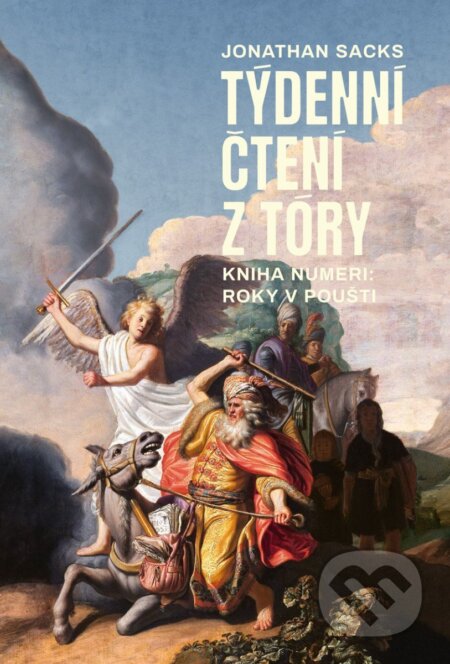 Kniha: Týdenní čtení z Tóry: Kniha Numeri (Roky v poušti) (Jonathan Sacks). P3K, 2025 Kniha: Týdenní čtení z Tóry: Kniha Numeri (Roky v poušti) (Jonathan Sacks). P3K, 2025
