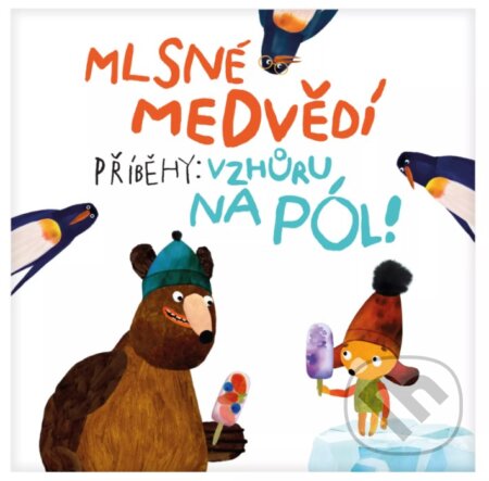 Spoločenská hra: Mlsné medvědí příběhy: Vzhůru na pól (Albi). Albi, 2026 Spoločenská hra: Mlsné medvědí příběhy: Vzhůru na pól (Albi). Albi, 2026