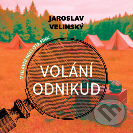 Audiokniha: Volání odnikud (Jaroslav Velinský). Tympanum, 2025 Audiokniha: Volání odnikud (Jaroslav Velinský). Tympanum, 2025