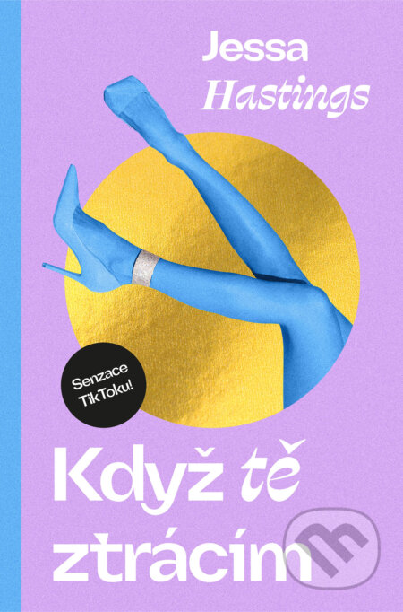 E-kniha: Když tě ztrácím (Jessa Hastings). Mystery Press, 2025 E-kniha: Když tě ztrácím (Jessa Hastings). Mystery Press, 2025
