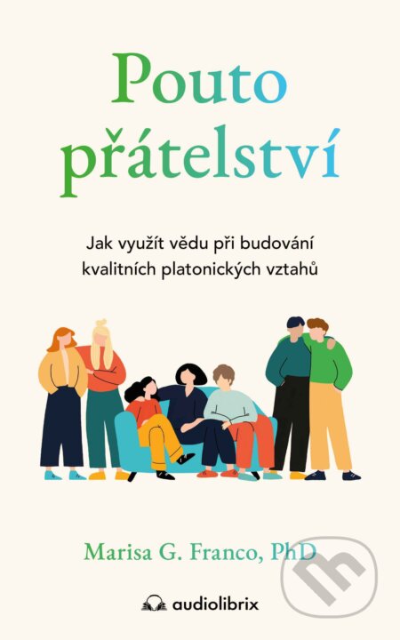 E-kniha: Pouto přátelství (Marisa G. Franco). Audiolibrix, 2025 E-kniha: Pouto přátelství (Marisa G. Franco). Audiolibrix, 2025