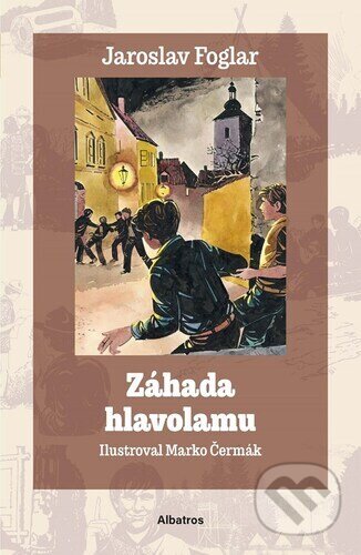 Kniha: Záhada hlavolamu (Jaroslav Foglar). , 2025 Kniha: Záhada hlavolamu (Jaroslav Foglar). , 2025