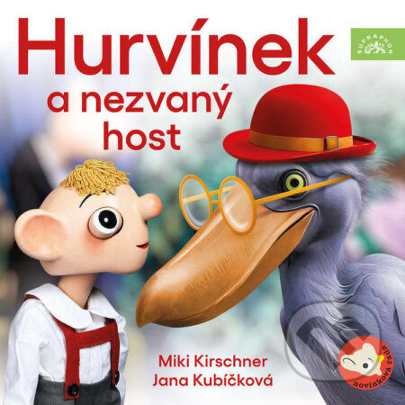 Audiokniha: Hurvínek a nezvaný host (Miki Kirschner a Jana Kubíčková). Supraphon, 2025 Audiokniha: Hurvínek a nezvaný host (Miki Kirschner a Jana Kubíčková). Supraphon, 2025
