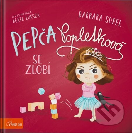 Kniha: Pepča Popletková se zlobí (Barbara Supeł). Modrý slon, 2025 Kniha: Pepča Popletková se zlobí (Barbara Supeł). Modrý slon, 2025