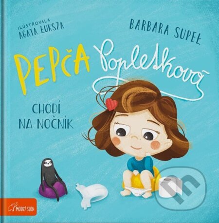 Kniha: Pepča Popletková chodí na nočník (Barbara Supeł). Modrý slon, 2025 Kniha: Pepča Popletková chodí na nočník (Barbara Supeł). Modrý slon, 2025