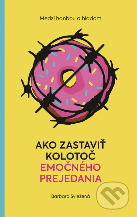 Kniha: Medzi hanbou a hladom (Barbara Sviežená). Ikar, 2026 Kniha: Medzi hanbou a hladom (Barbara Sviežená). Ikar, 2026
