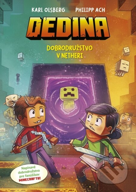 Kniha: Dedina 2: Dobrodružstvo v portáli Nether (Karl Olsberg). Stonožka, 2026 Kniha: Dedina 2: Dobrodružstvo v portáli Nether (Karl Olsberg). Stonožka, 2026