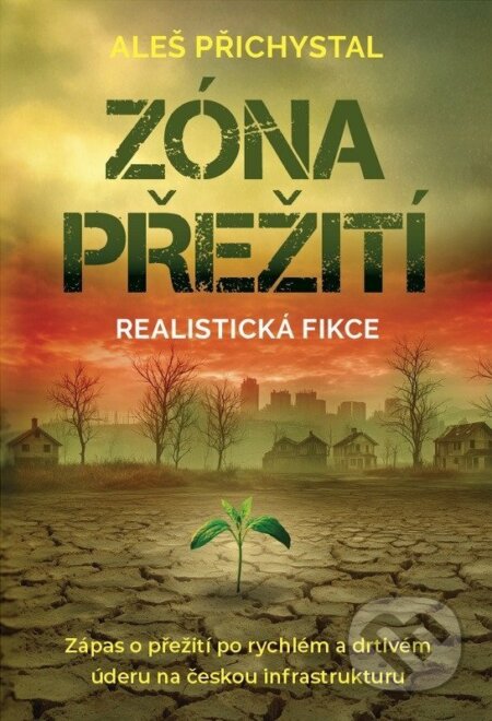 Kniha: Zóna přežití (Aleš Přichystal). Deus, 2025 Kniha: Zóna přežití (Aleš Přichystal). Deus, 2025