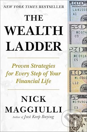 Kniha: The Wealth Ladder (Nick Maggiulli). Portfolio, 2025 Kniha: The Wealth Ladder (Nick Maggiulli). Portfolio, 2025