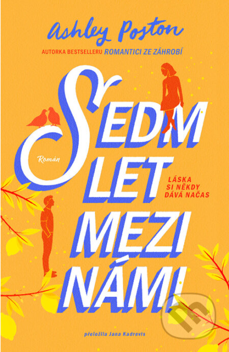 E-kniha: Sedm let mezi námi (Ashley Poston). Red, 2025 E-kniha: Sedm let mezi námi (Ashley Poston). Red, 2025