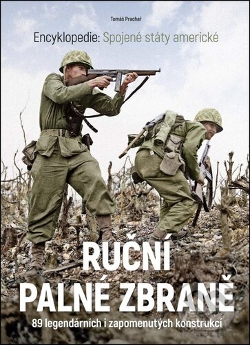 Kniha: Ruční palné zbraně (Tomáš Prachař). Extra Publishing, 2025 Kniha: Ruční palné zbraně (Tomáš Prachař). Extra Publishing, 2025