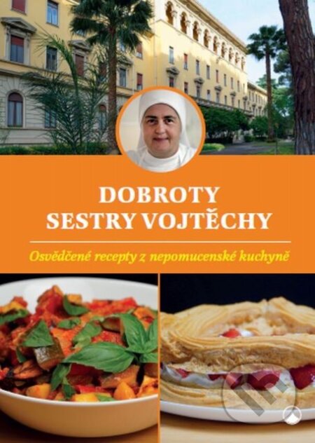 Kniha: Dobroty sestry Vojtěchy (Karmelitánské nakladatelství). Karmelitánské nakladatelství, 2025 Kniha: Dobroty sestry Vojtěchy (Karmelitánské nakladatelství). Karmelitánské nakladatelství, 2025
