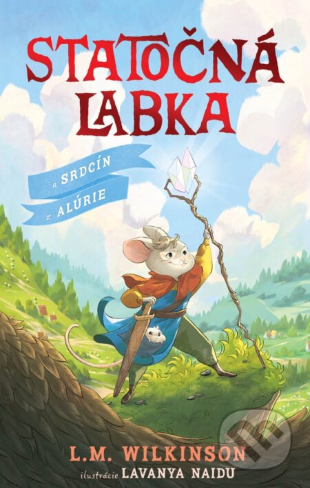 Kniha: Statočná labka a srdce Alúrie (L.M. Wilkinson). Bookmedia, 2026 Kniha: Statočná labka a srdce Alúrie (L.M. Wilkinson). Bookmedia, 2026