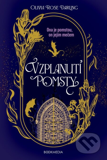 Kniha: Vzplanutí pomsty (Olivia Rose Darling). Bookmedia, 2026 Kniha: Vzplanutí pomsty (Olivia Rose Darling). Bookmedia, 2026