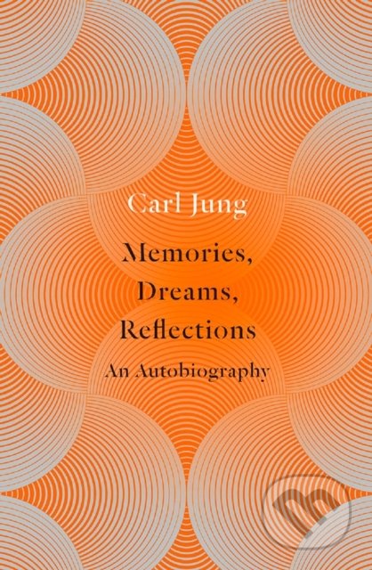 Kniha: Memories, Dreams, Reflections (Carl Jung). HarperCollins, 1995 Kniha: Memories, Dreams, Reflections (Carl Jung). HarperCollins, 1995