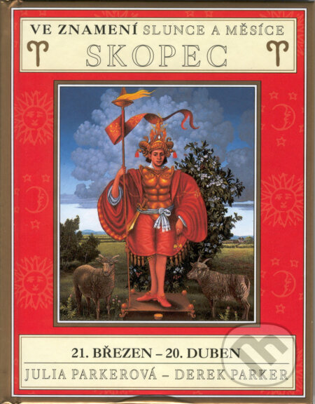 Kniha: Ve znamení slunce a měsíce SKOPEC (Derek Parker a Julia Parker). Ottovo nakladatelství, 2001 Kniha: Ve znamení slunce a měsíce SKOPEC (Derek Parker a Julia Parker). Ottovo nakladatelství, 2001