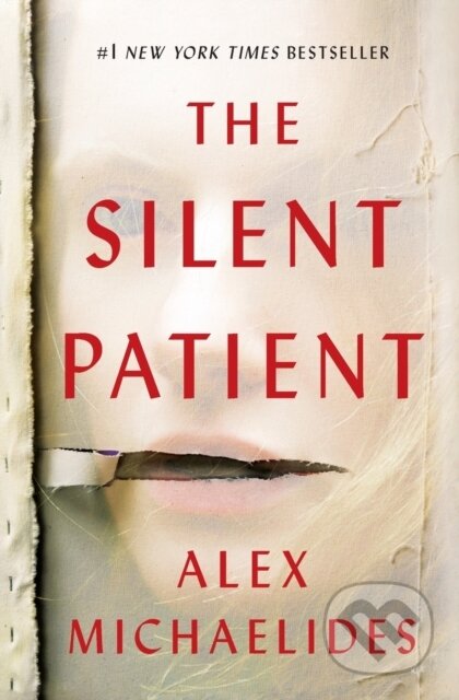 Kniha: Silent Patient (Alex Michaelides). Celadon Books, 2021 Kniha: Silent Patient (Alex Michaelides). Celadon Books, 2021